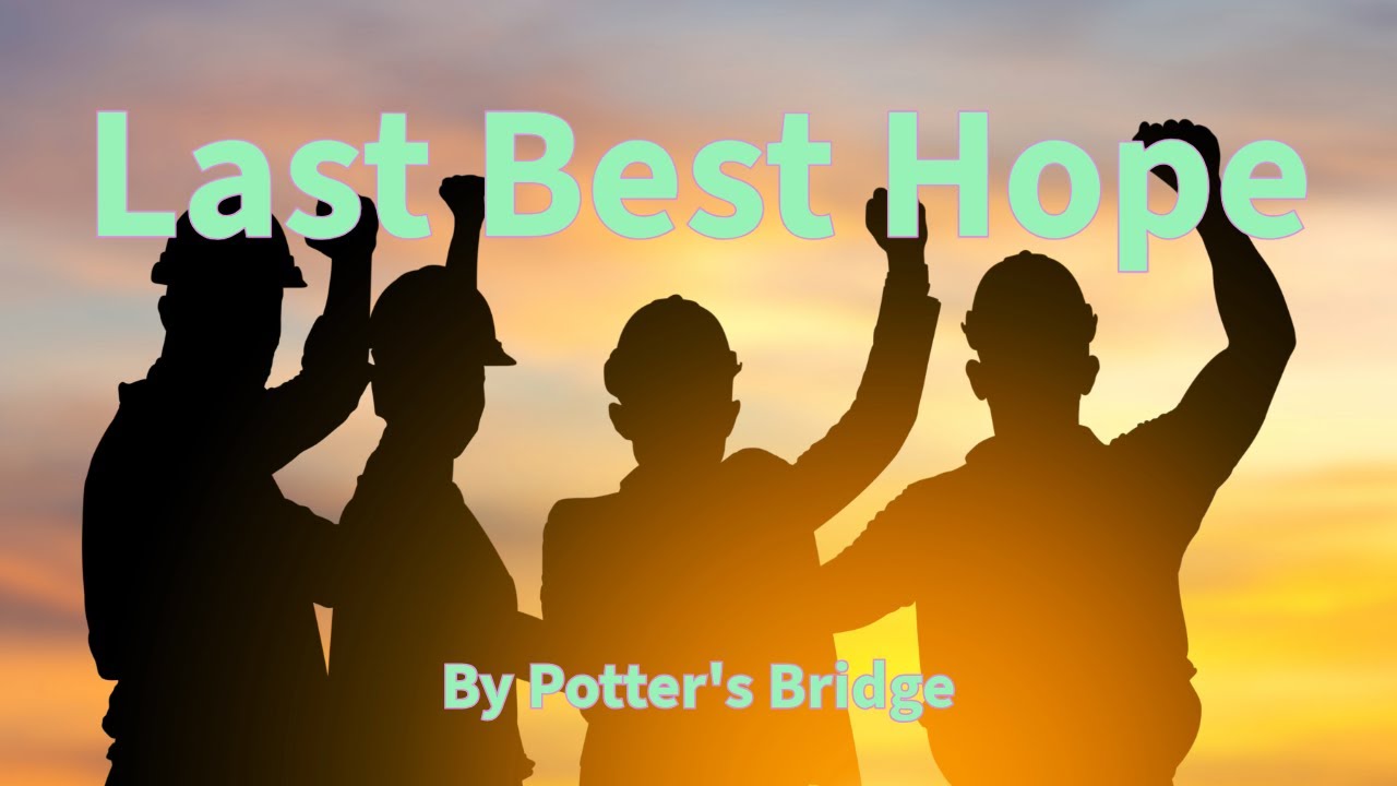 Potter's Bridge Band - Last Best Hope