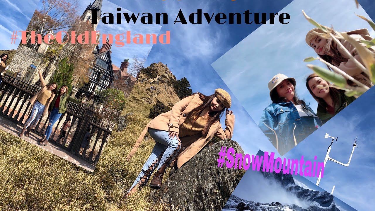 Snow Mountain Taiwan(Mt.Hehuan) And The Old England Trip