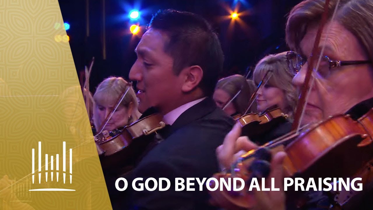 O God Beyond All Praising | The Tabernacle Choir