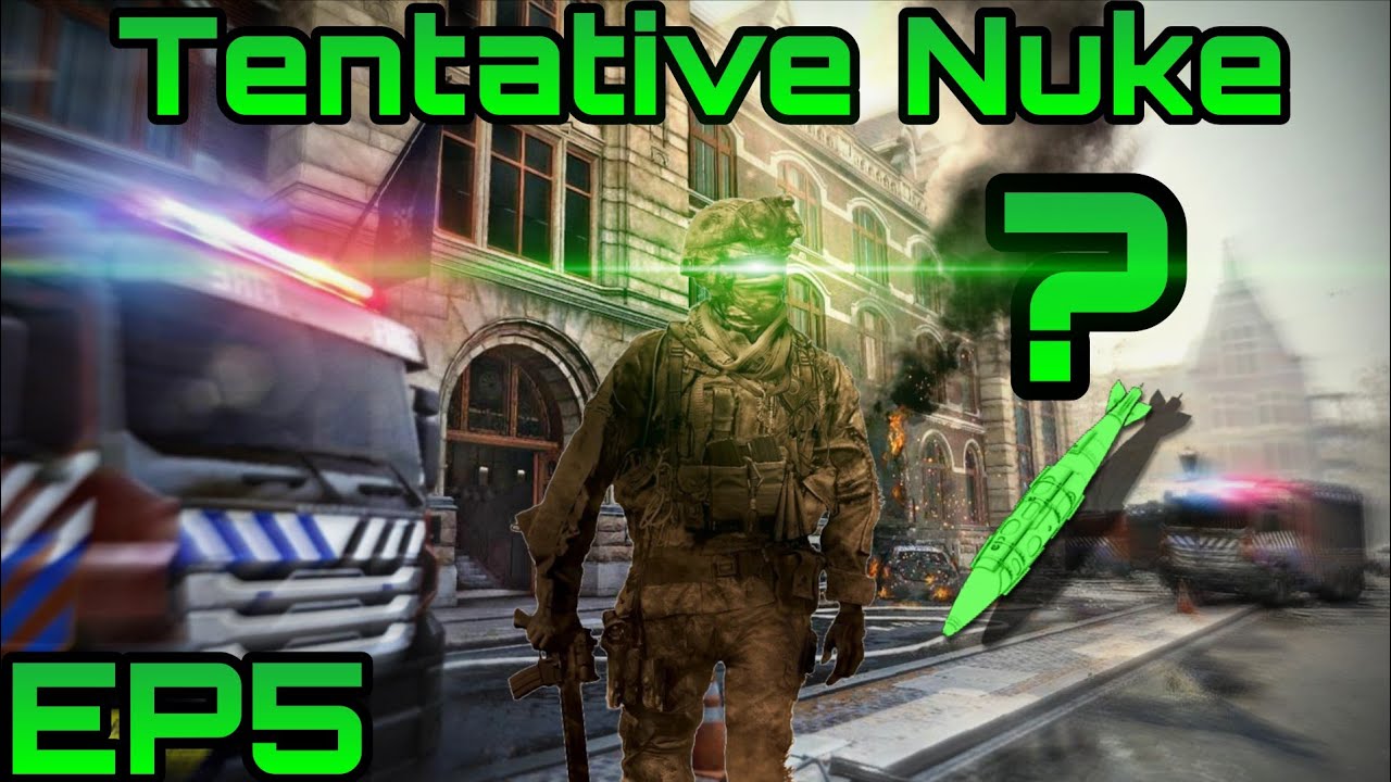 Tentative Nuke MWII EP5