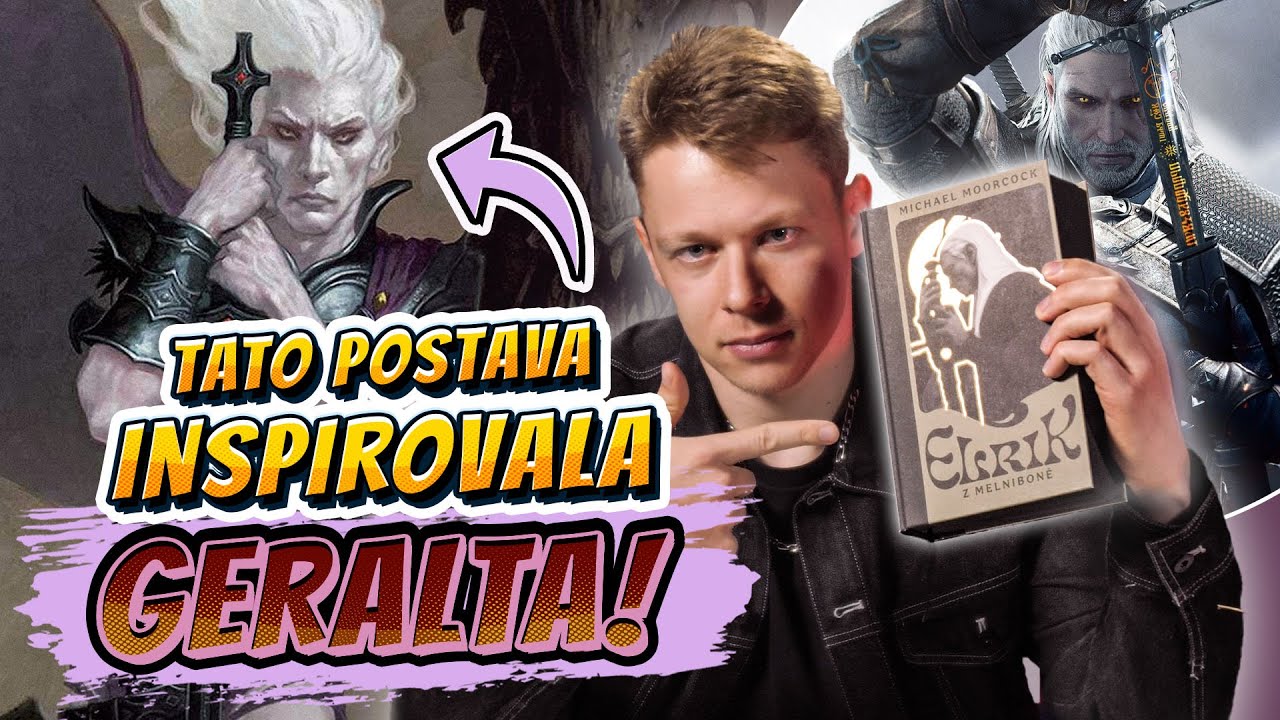 Zaklínač je jen slabší verze Elrika? Pravda o původu Geralta