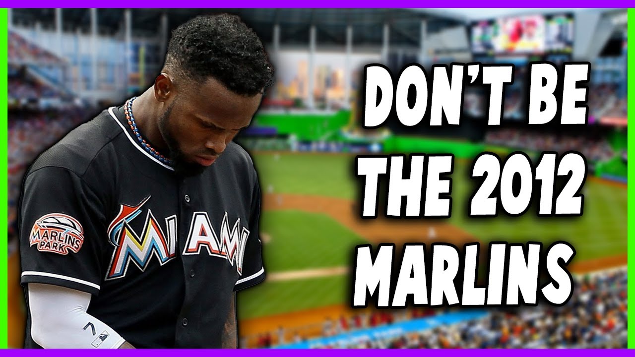 Don't Be the 2012 Marlins
