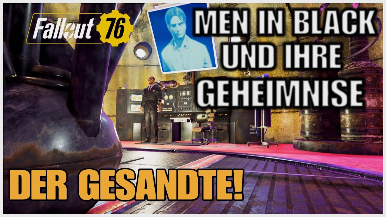 Fallout 76 - MEN IN BLACK UND IHRE GEHEIMNISE &ldquo;ANGREIFER AUS DEM ALL