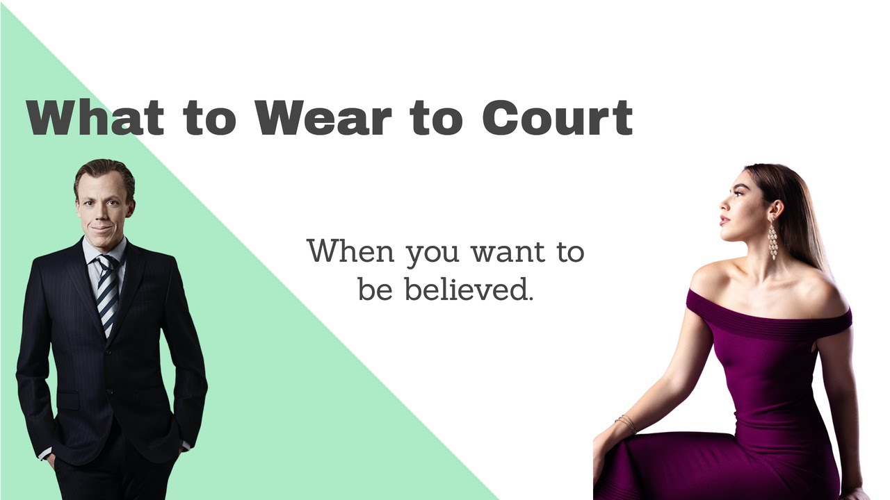 What to Wear to Court if You Want to be Believed