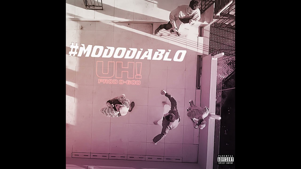 Modo Diablo - Uh! (Audio)