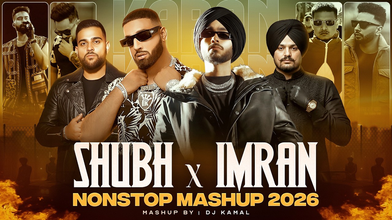 Nonstop Punjabi Mashup 2026 | Supreme X Amplifier | Shubh X Imran Khan X Karan Aujla | DJ Kamal