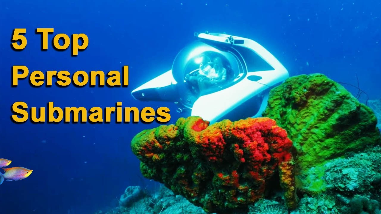 5 Top Personal Submarines