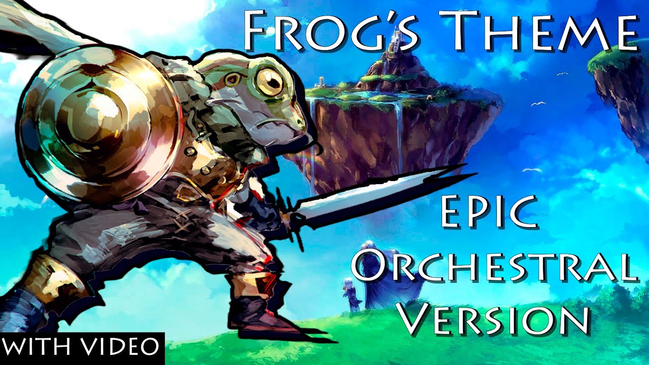CHRONO TRIGGER | Frog's Theme EPIC Orchestral Remix Version