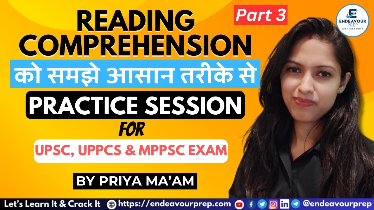 English Reading Comprehension For UPSC and State PSC Examinations by Priya Ma'am | Endeavour Prep