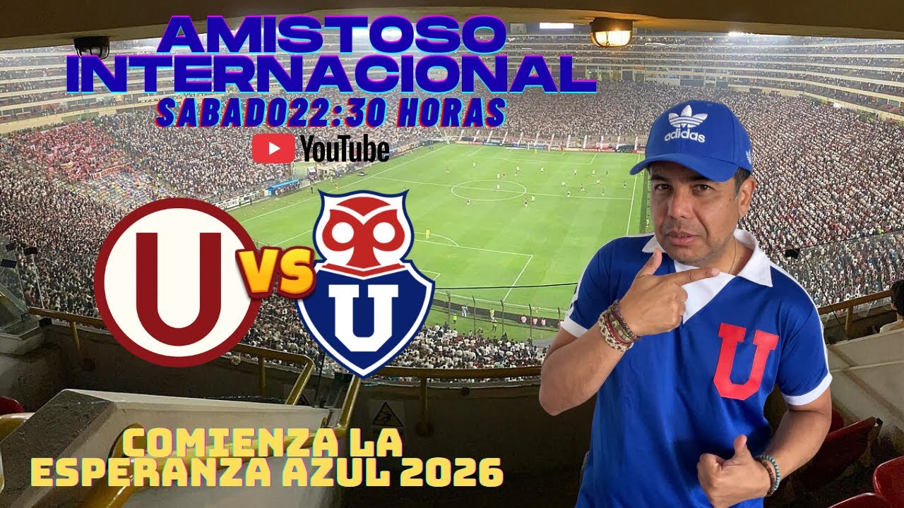 U DE CHILE VS UNIVERSITARIO EN PERU