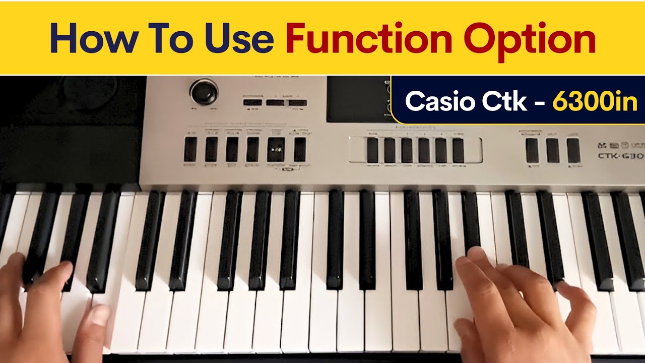 How To Use Function Option In | Casio Ctk-6300IN & Ctk-7300IN | In Hindi