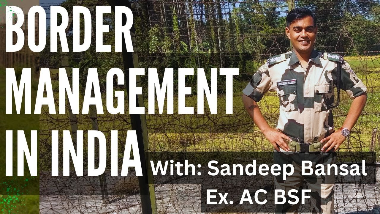 Securing Our Borders: A Look at India's Border Management Strategies | Team Nishtha