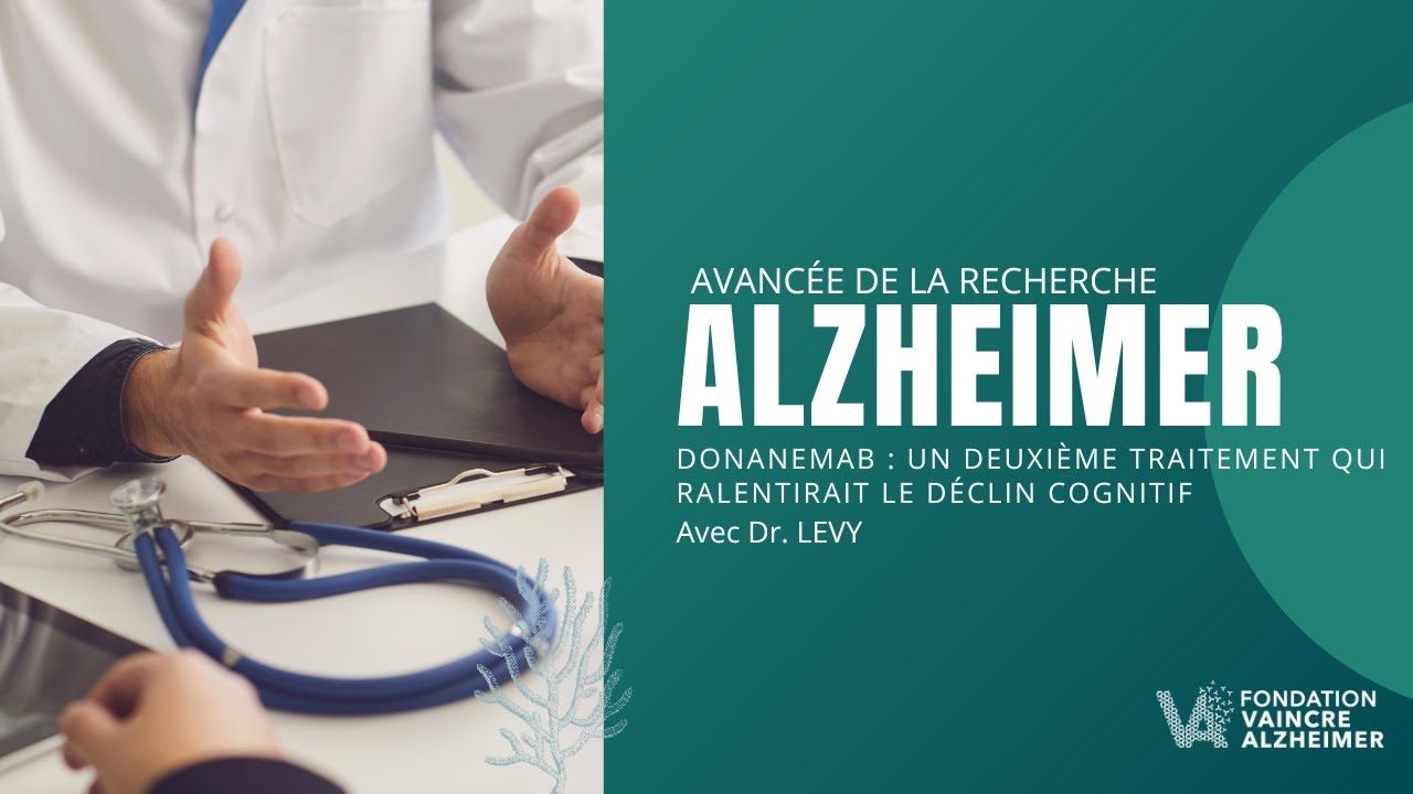Donanemab : Un deuxi&egrave;me traitement qui ralentirait le d&eacute;clin cognitif ?