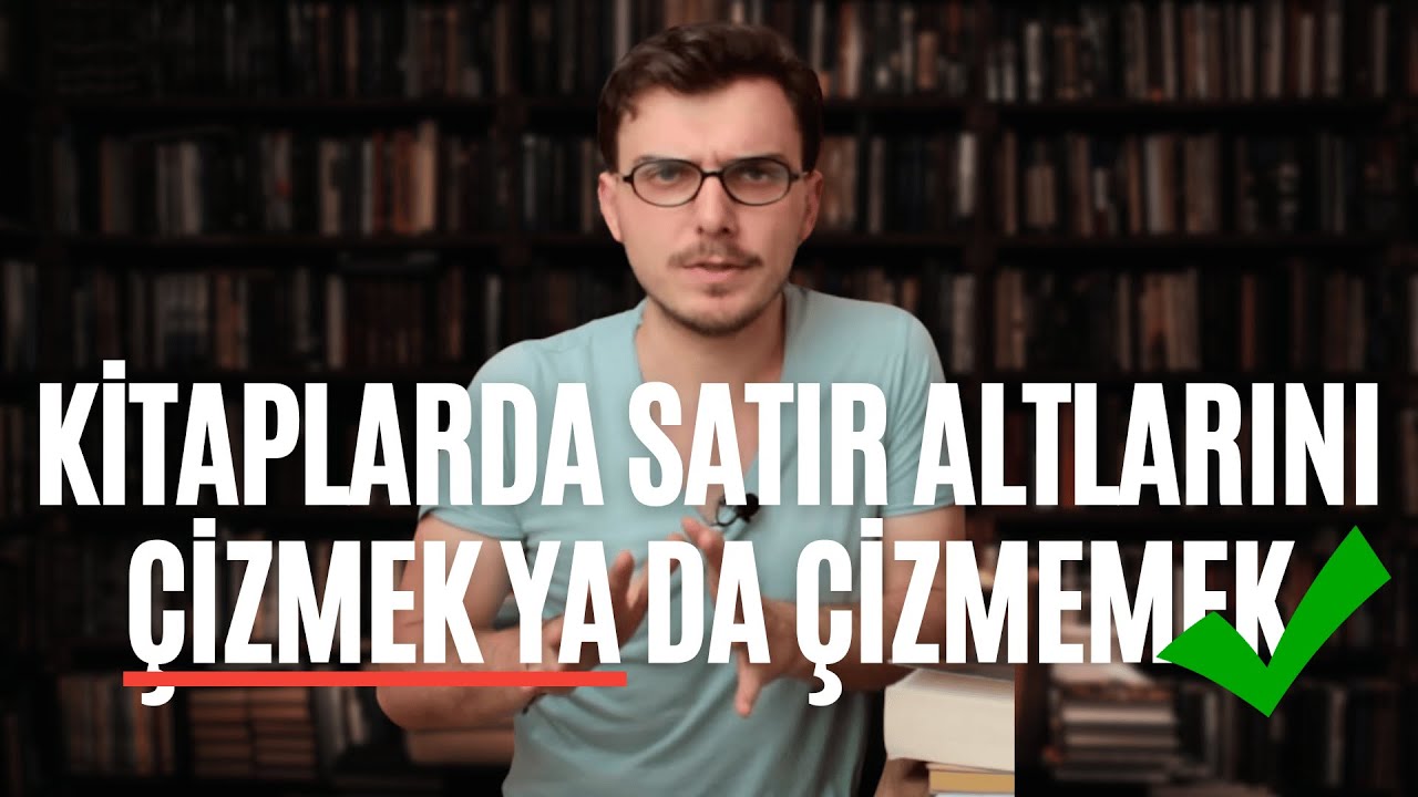 Kitap Okurken Satır Altlarını Çizmek ya da Çizmemek - İşte Bütün Mesele Bu!