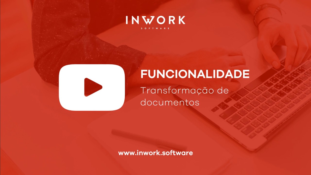 Software de Gestão inWork ERP   Transformação de documentos