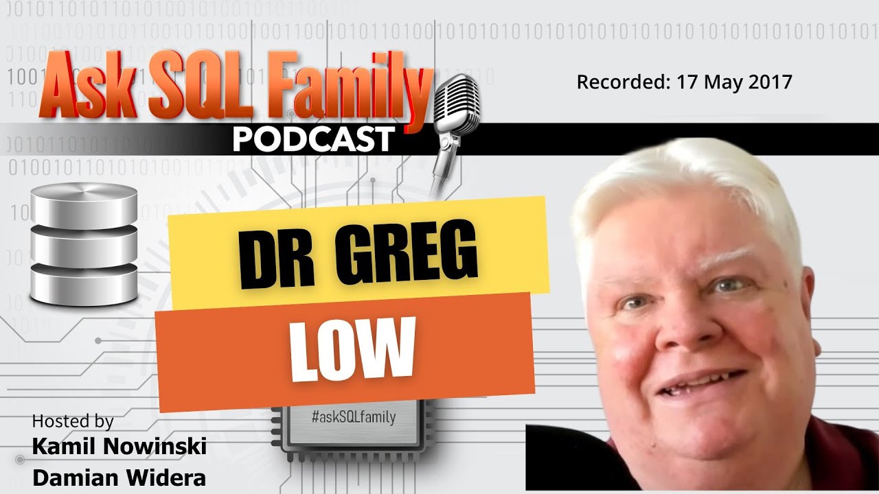 Greg Low | Ask SQL Family 002 | Where do 70% of SQL Server design problems come from?