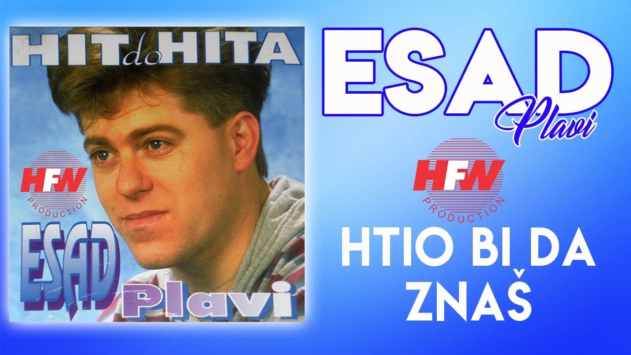 Esad Plavi - Htio bih da znaš (Audio 1994)