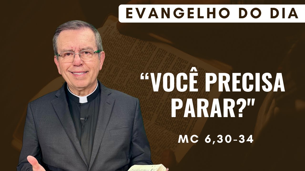 EVANGELHO DO DIA 07/02 (sábado): VOCÊ PRECISA PARAR? Mc 6,30-34 | ORAÇÃO DA MANHÃ