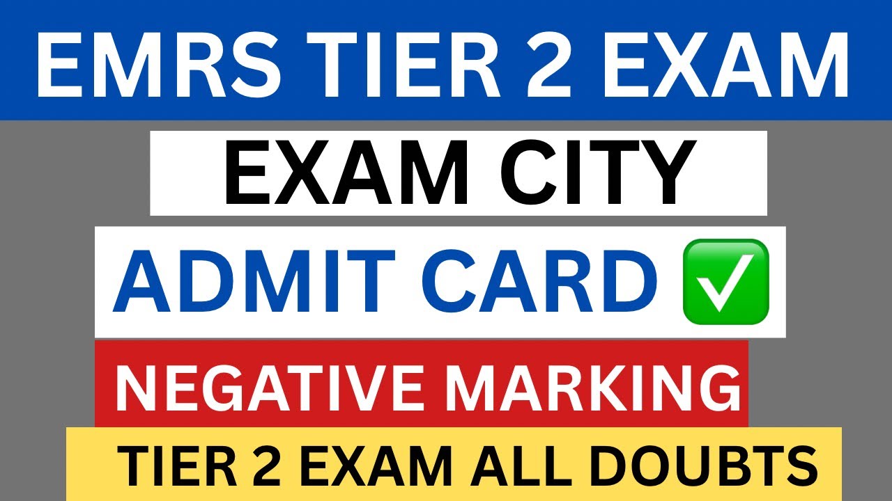 EMRS TIER-2 EXAM CITY | EMRS TIER 2 Admit CARD | EMRS TIER 2 LATEST UPDATE | EMRS TIER 2 EXAM DATE