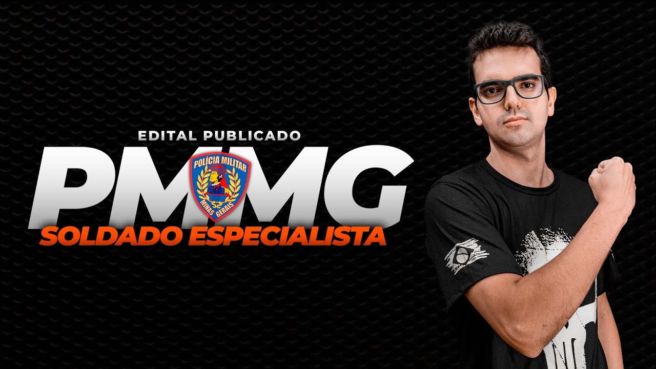 EDITAL DA PMMG - SOLDADO ESPECIALISTA PUBLICADO!!