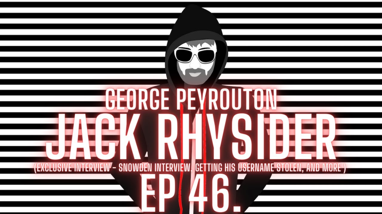 Jack Rhysider | Darknet Diaries | Ep. 46 | The George Peyrouton Podcast