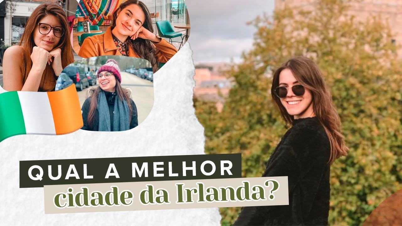 MELHOR CIDADE NA IRLANDA: Dublin, Cork ou Galway? | Mi Alves