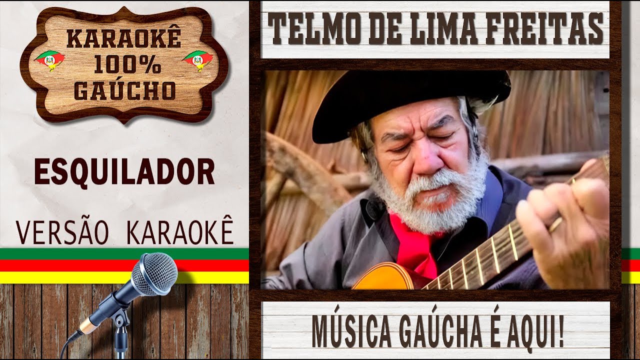Esquilador - Telmo de Lima Freitas - Karaokê Gaúcho (KARAOKÊ VERSION) Cante Música Gaúcha