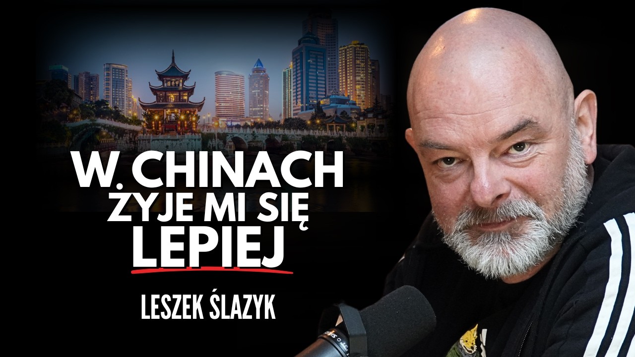 Polacy NIE WIEDZĄ, co naprawdę dzieje się w Chinach! Leszek Ślazyk
