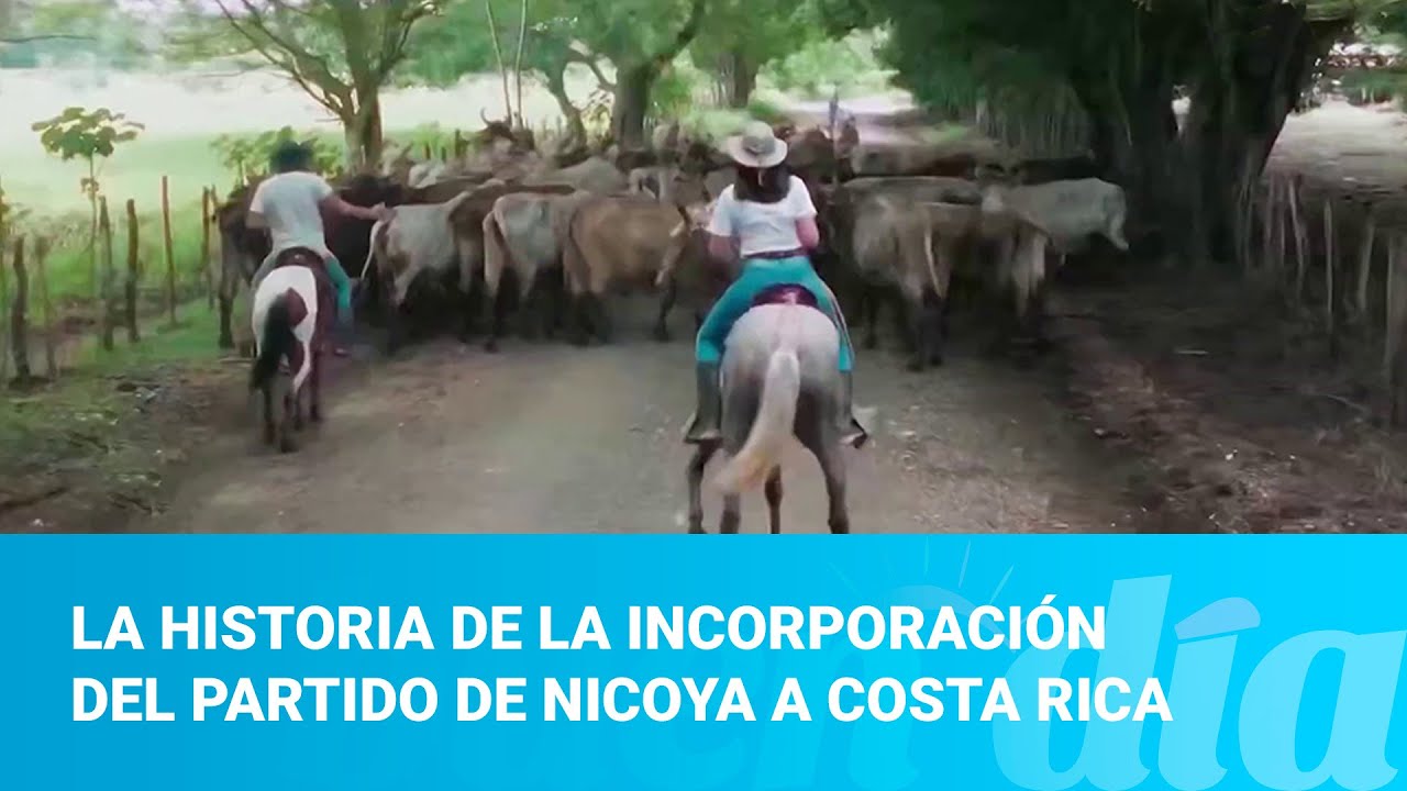 La historia de la incorporación del Partido de Nicoya a Costa Rica