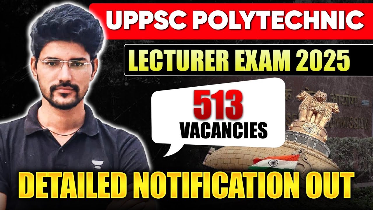 UPPSC Polytechnic Lecturer 2025 | Vacancy, Syllabus, Eligibility, Salary | Detailed Information