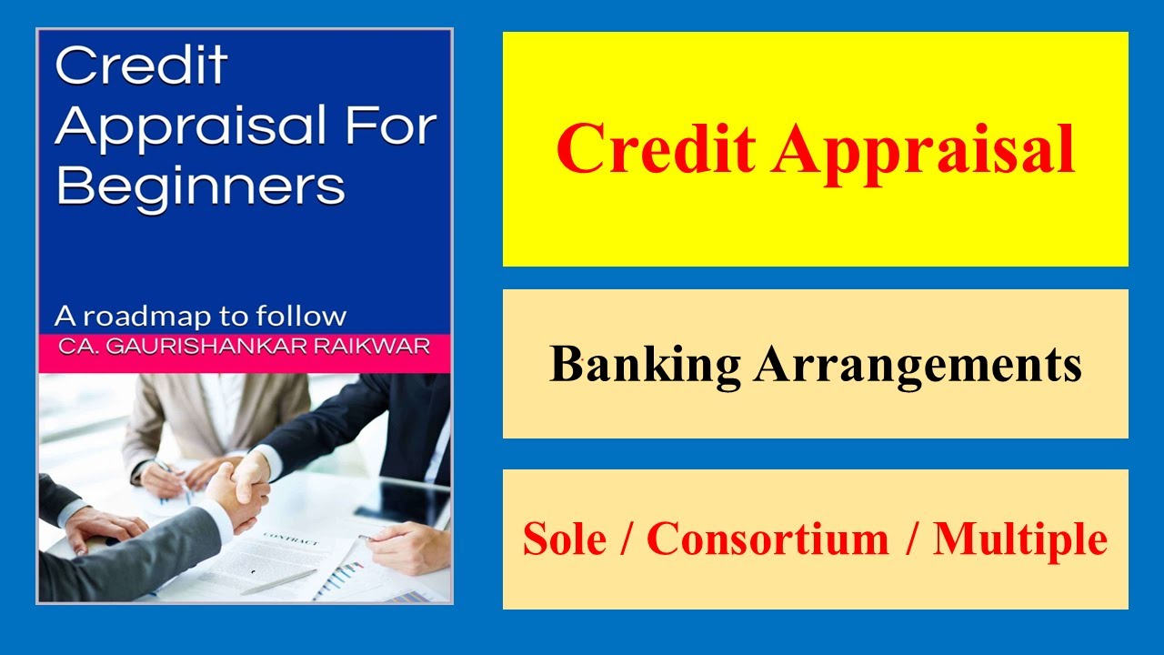 CREDIT APPRAISAL 3 - Banking Arrangements