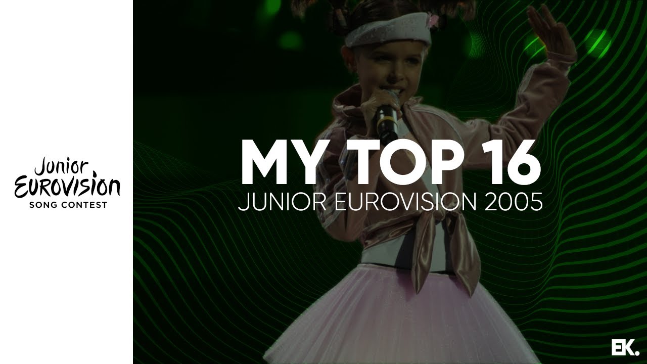 Junior Eurovision Song Contest 2005 - My Top 16