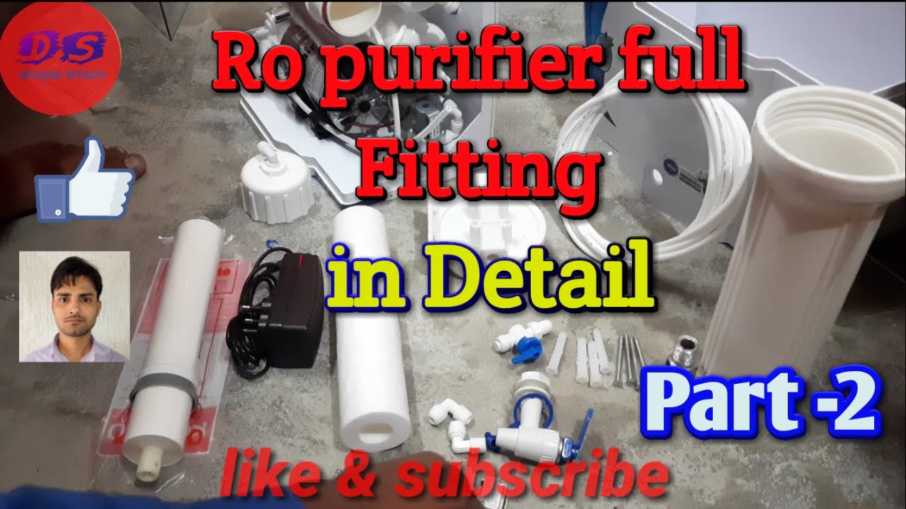 Water Purifier Full Fitting In Detail Knowledge By DS UNIQUE VIDEOS || Khud Kare Ro Ki Fitting Part2