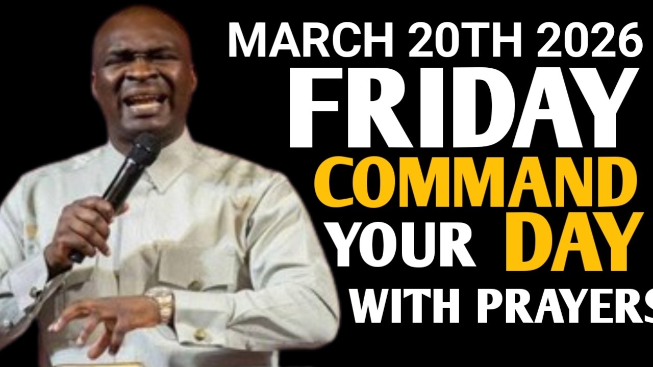 [FRIDAY 20TH MARCH,2026] START YOUR MORNING WITH PRAYER SPIRITUAL PRAYER BY APOSTLE JOSHUA SELMAN