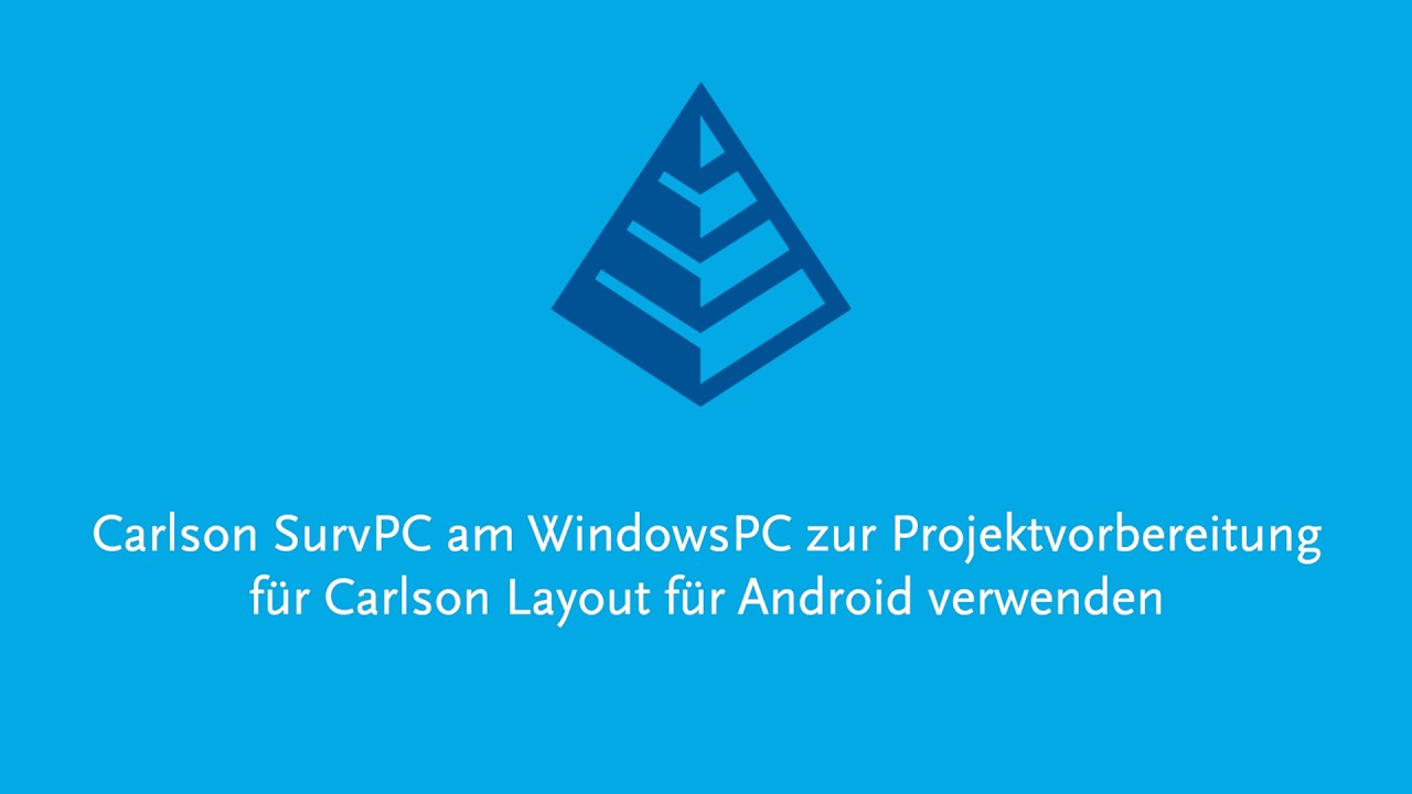 Carlson SurvPC (WIN) zur Projektvorbereitung f&uuml;r Carlson Layout (Android) verwenden
