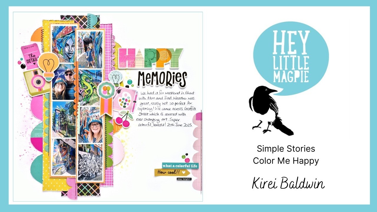 SIMPLE STORIES COLOR ME HAPPY l HEY LITTLE MAGPIE l KIREI BALDWIN