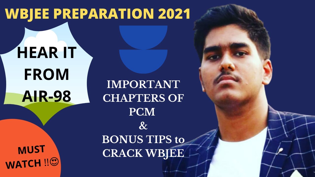 Wbjee 2021 Preparation strategy and Important chapters | Wbjee Rank vs marks vs college | BY Rank-98