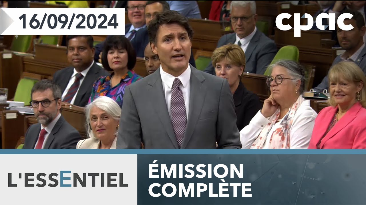L'Essentiel : Rentrée mouvementée à Ottawa – 16 septembre 2024