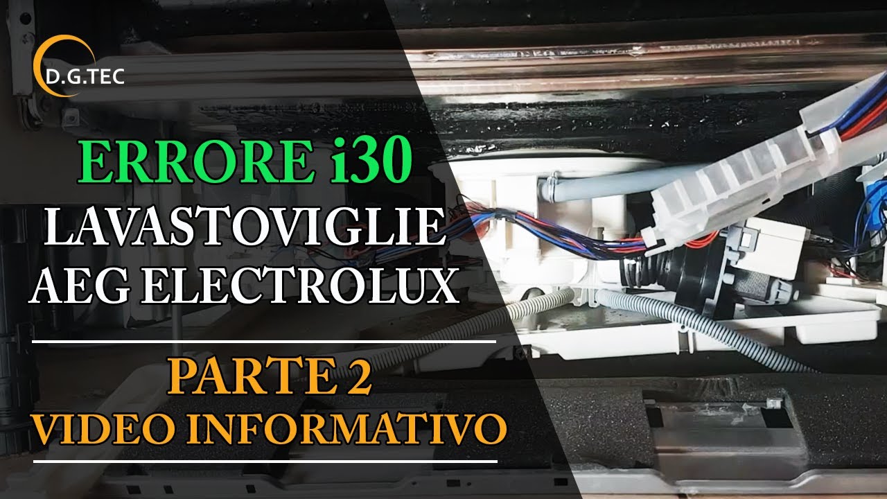 Errore i30 lavastoviglie Rex Electrolux AEG - Parte 2