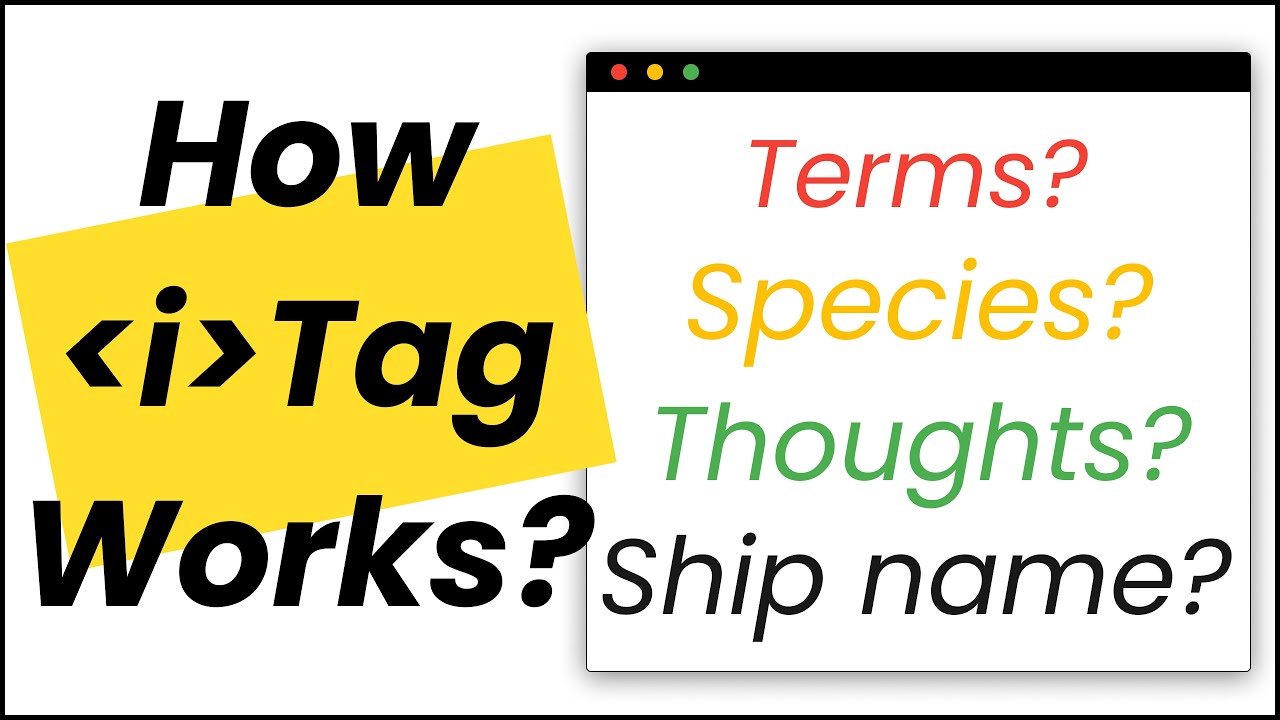 Italic Tag in HTML | Best Practices on When and How to Use HTML i Tag?
