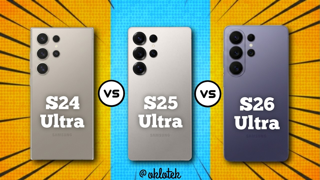 Samsung S24 Ultra vs S25 Ultra vs S26 Ultra: Should You Upgrade?