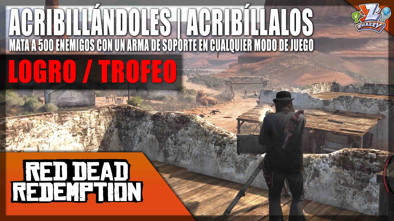 Red Dead Redemption: Logro / Trofeo Acribillándoles | Acribíllalos (Mowing Them Down) Arma Soporte