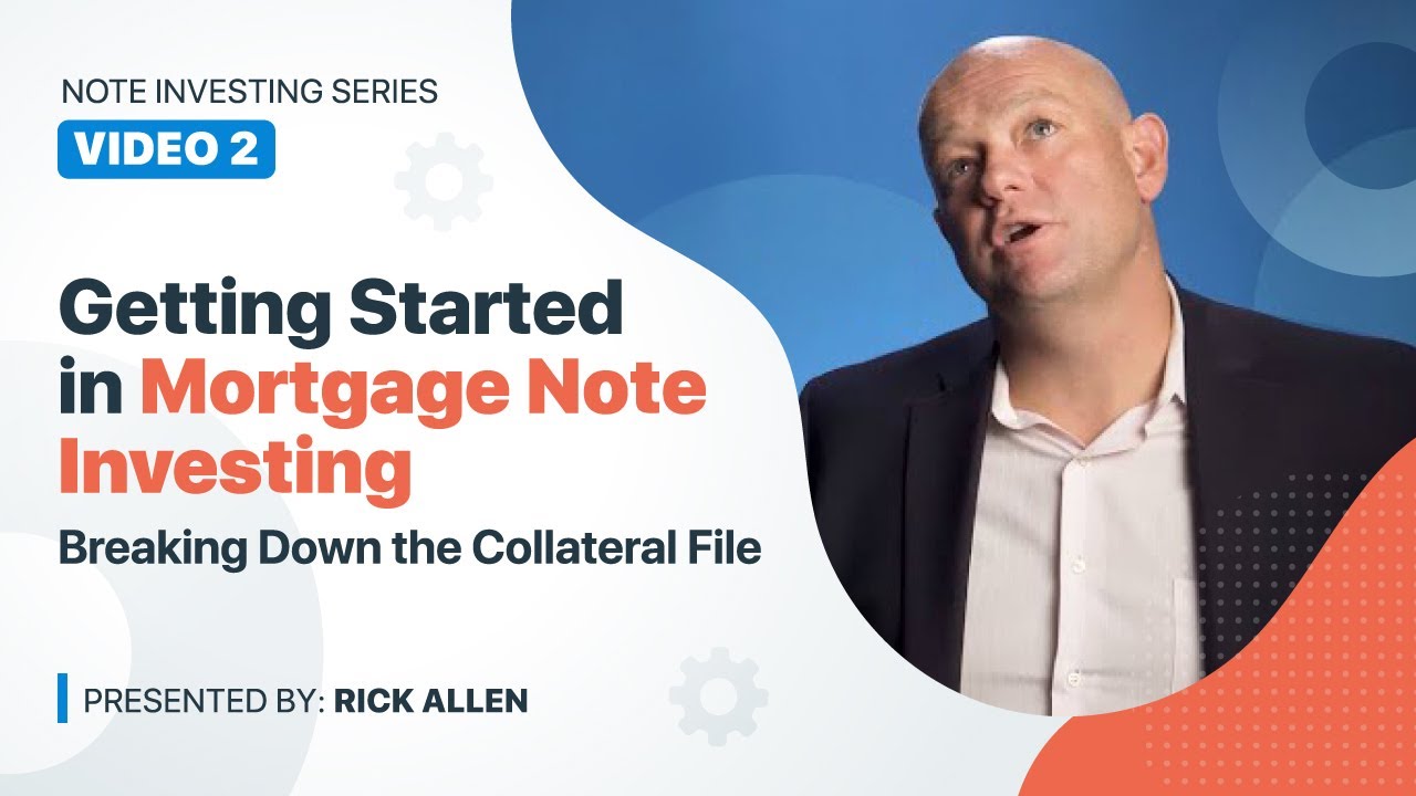 Breaking Down a Collateral Files: Note Investing Series Video #2