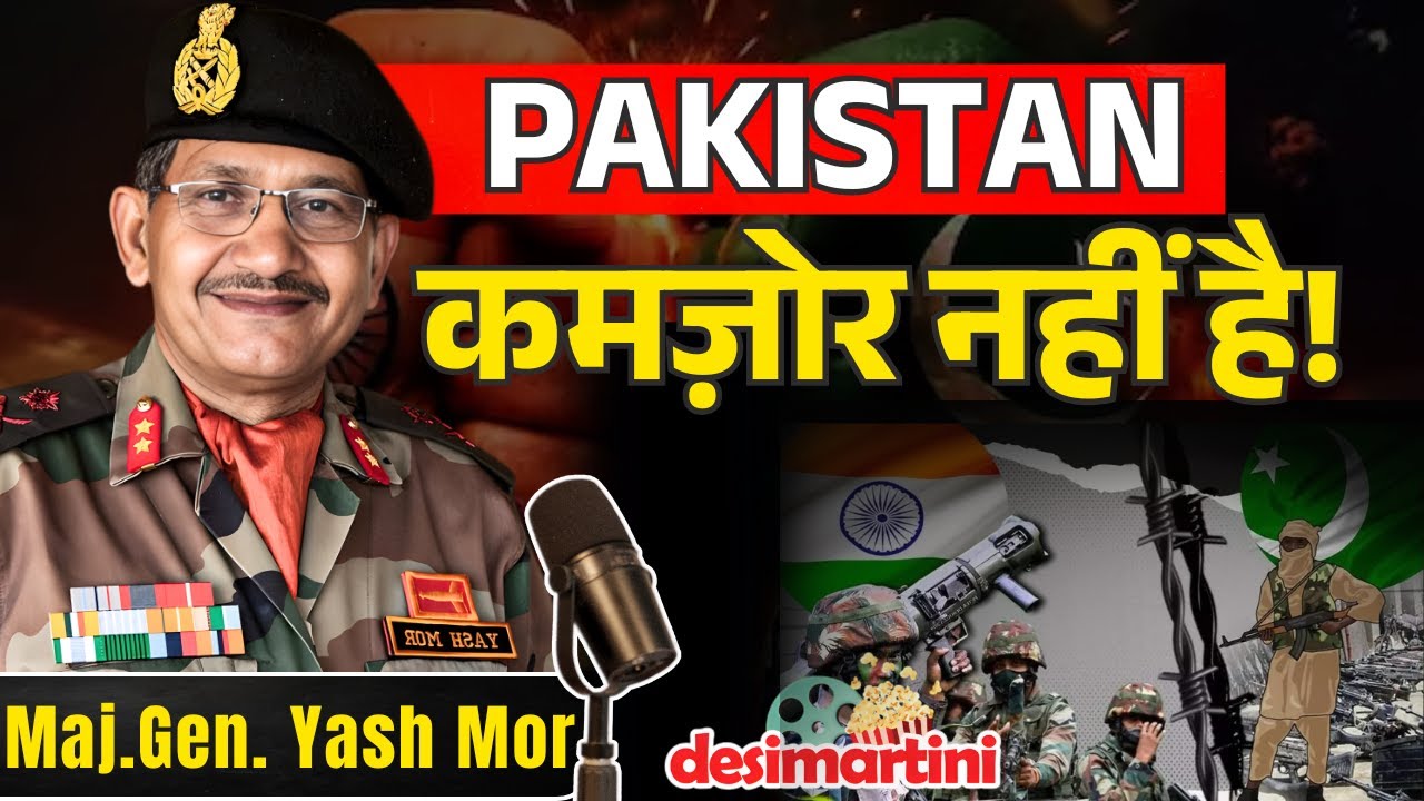 The Role of America, China, and Turkey In india-Pakistan Conflict | Major General Yash Mor Podcast