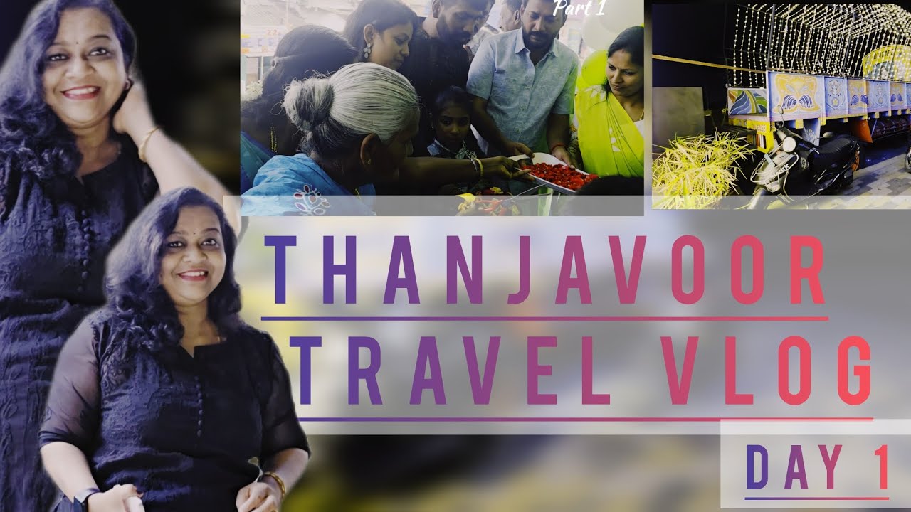 Thanjavoor travel vlog Kanande #travelvlogging #explorepage #mydayinlife #tamilnadu 