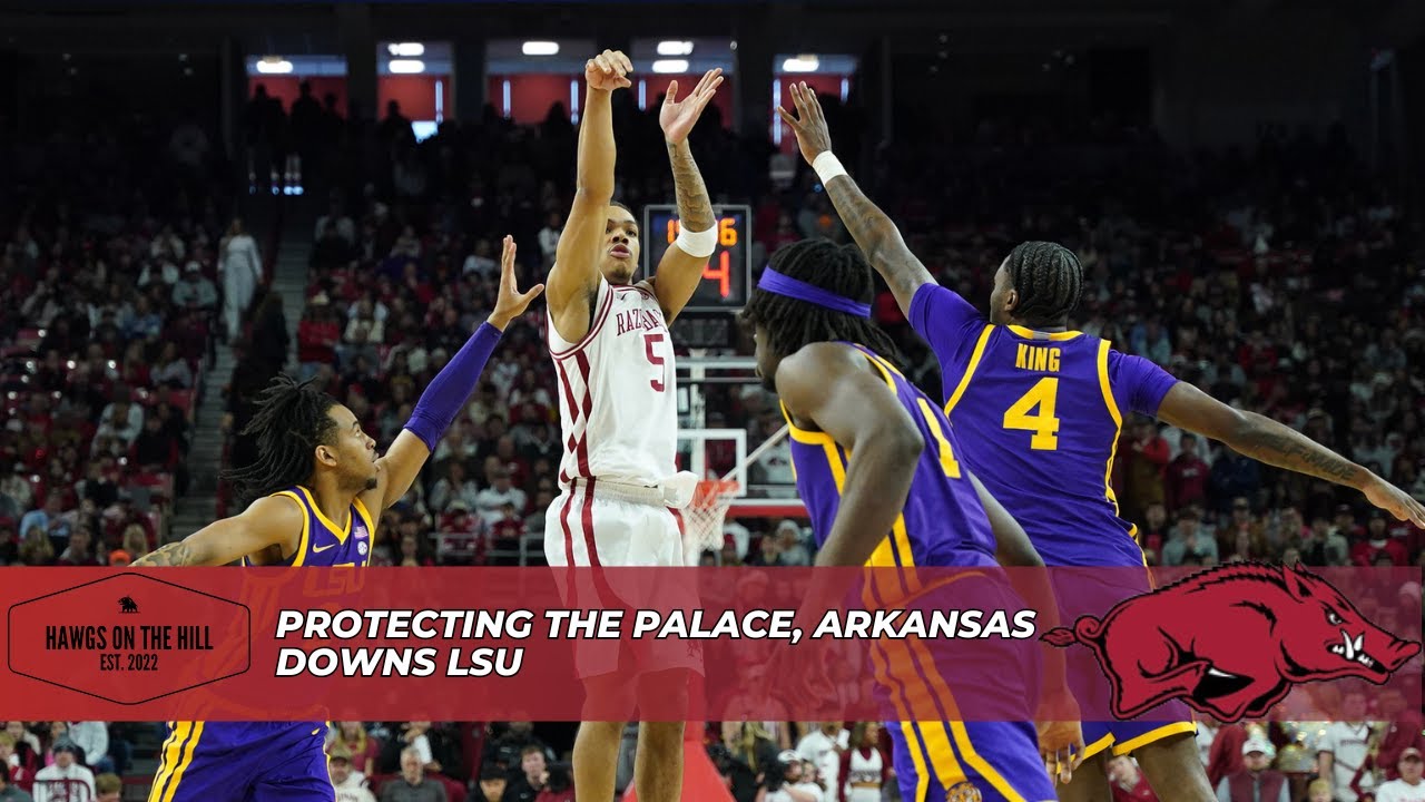 Hawgs on the Hill | Razor Recap: Protecting the Palace, Arkansas Downs LSU
