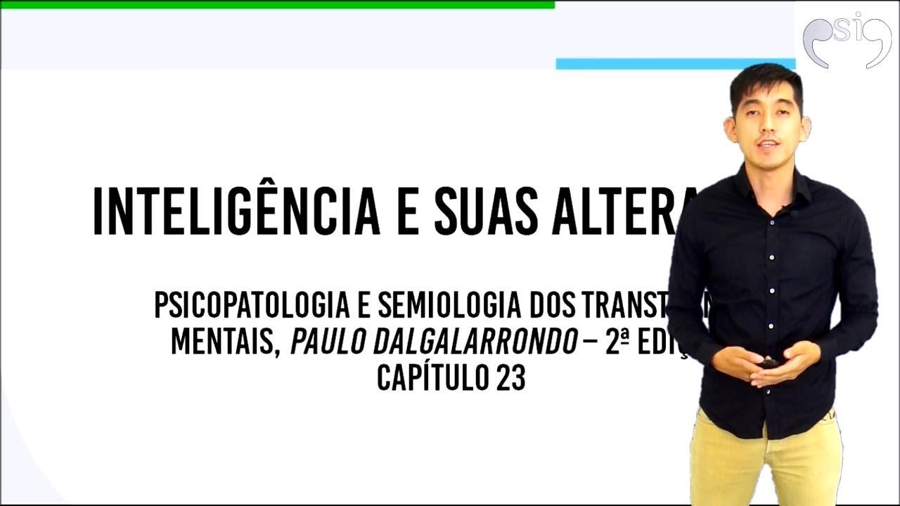 Inteligência e suas Alterações | Psicopatologia