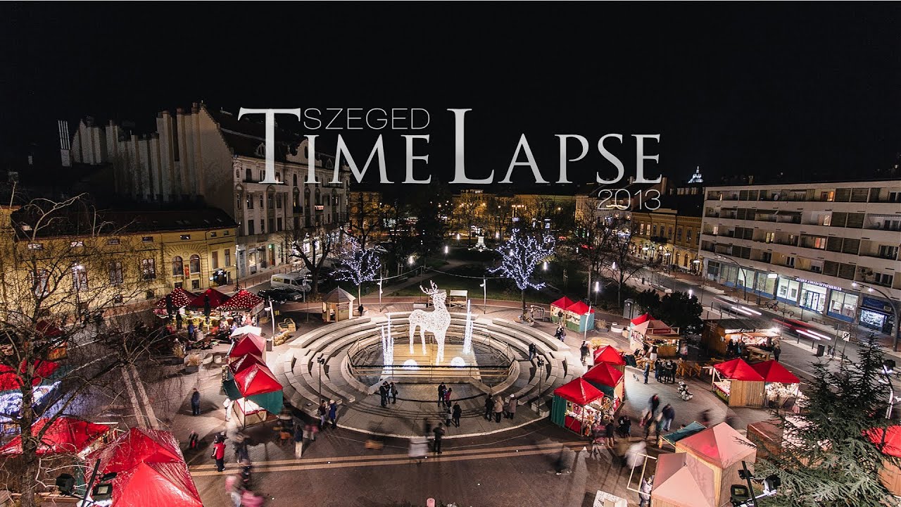 Szeged Timelapse 2013