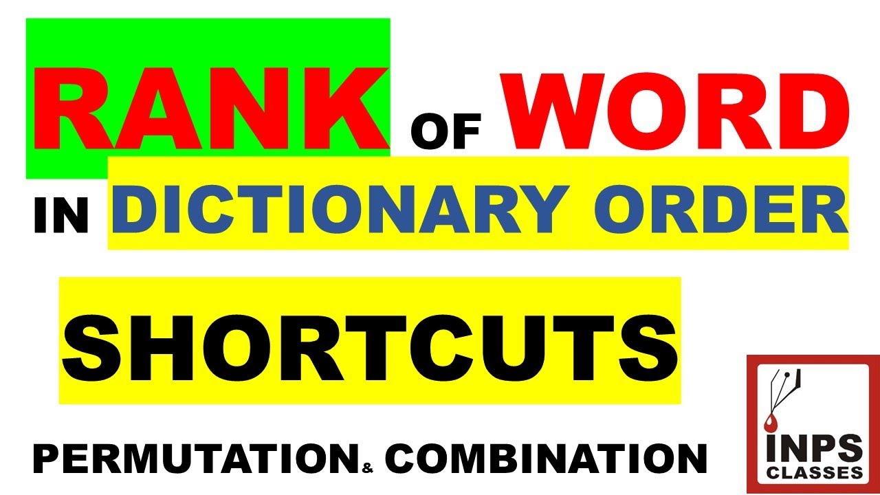 Shortcut to find Rank of Word in Dictionary Order Permutation & Combination by Nitin Agrawal INPS