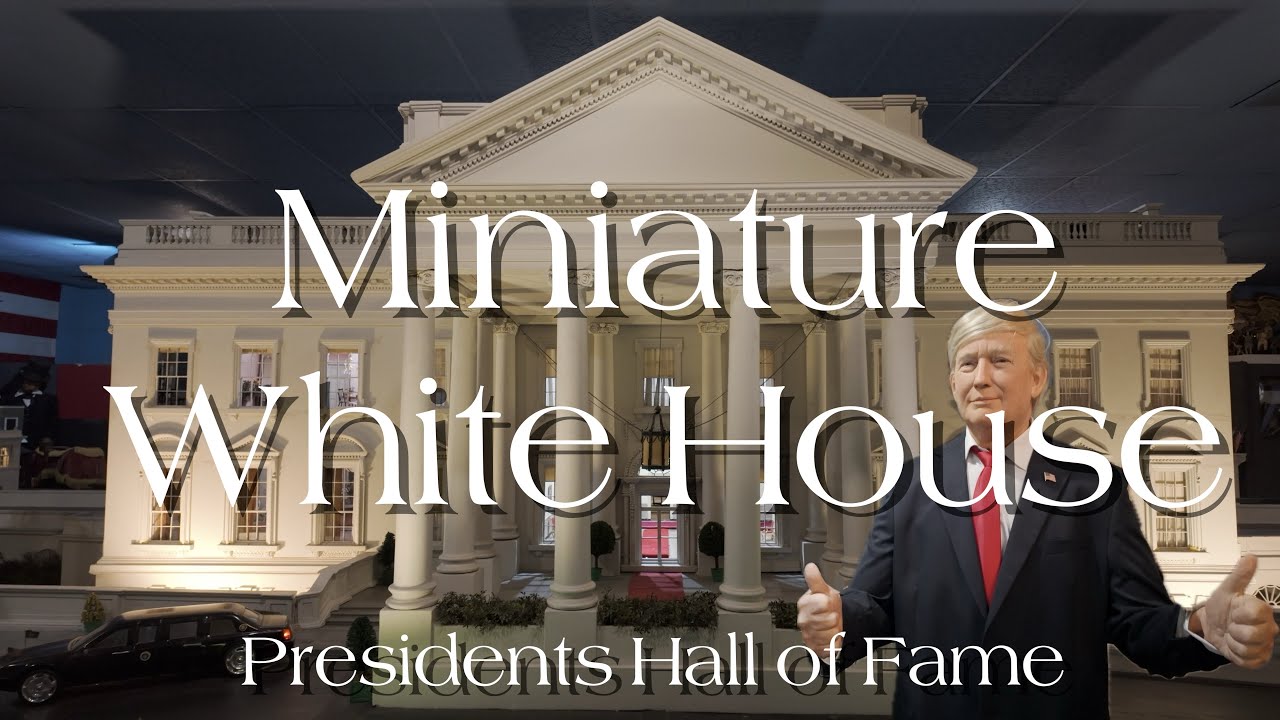 What's INSIDE the Famous Miniature White House at the Presidents Hall of Fame?